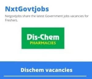 Dischem Health Consultant Vacancies in Potchefstroom – Deadline 01 Mar 2024 Fresh Released