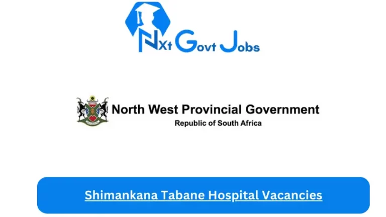 New Shimankana Tabane Hospital Vacancies 2024 @nwpg.gov.za Career Portal